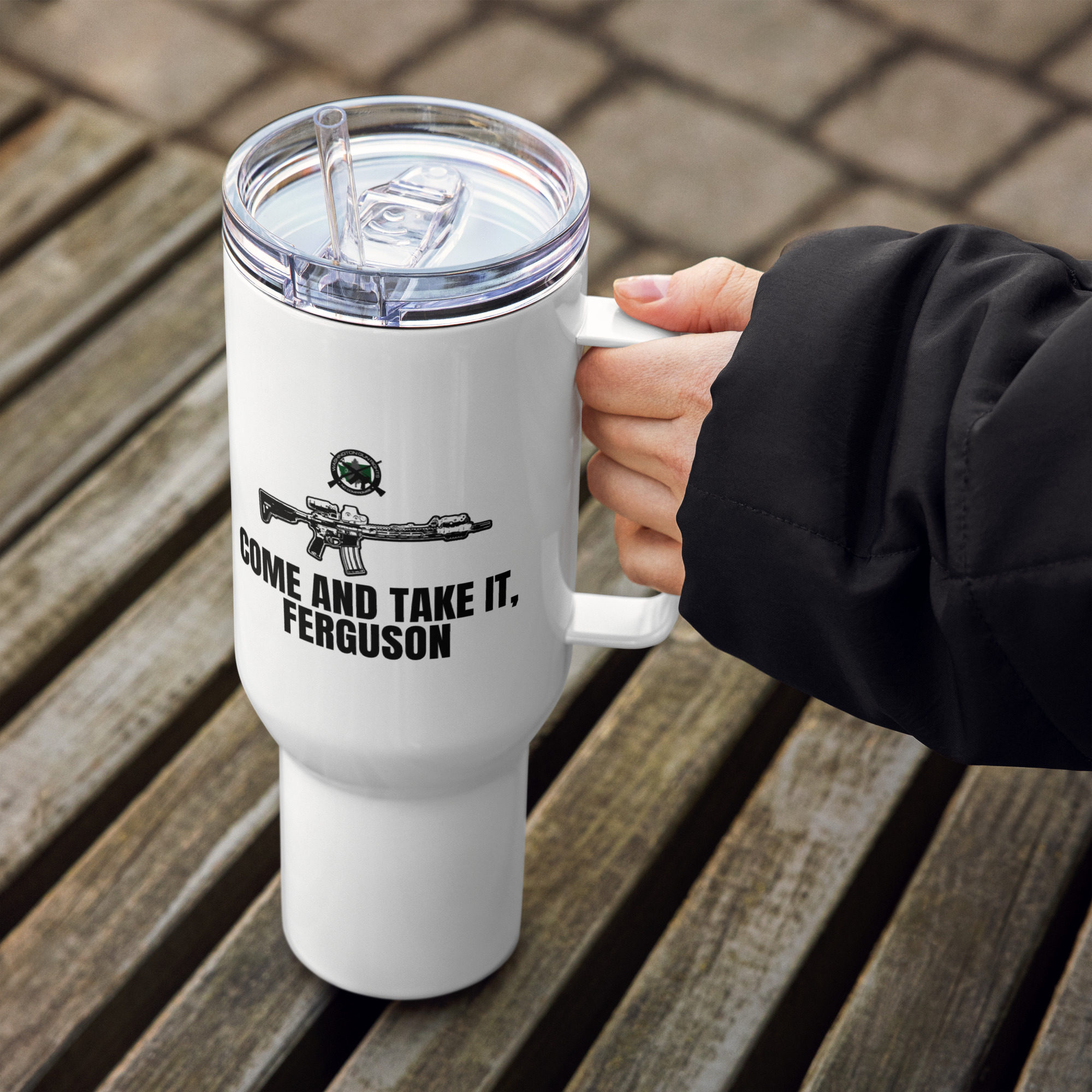 Come and Take It Ferguson - Travel mug with a handle